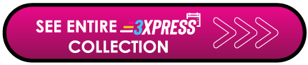 Entire 3XPRESS Collection